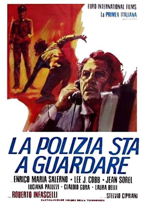 Постер: La polizia sta a guardare