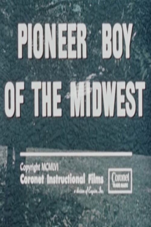 Постер: Pioneer Boy of the Midwest