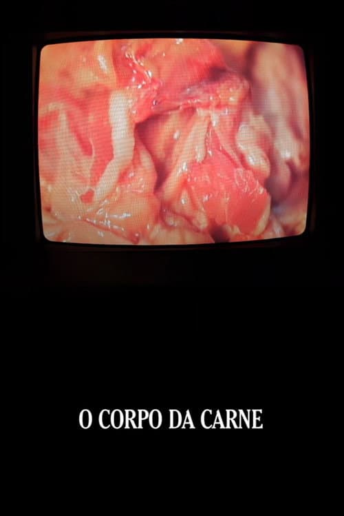 Постер: O Corpo da Carne