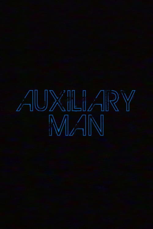 Постер: Auxiliary Man