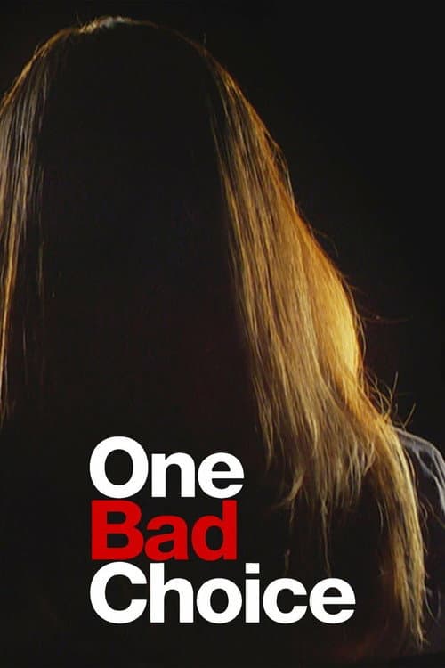 Постер: One Bad Choice