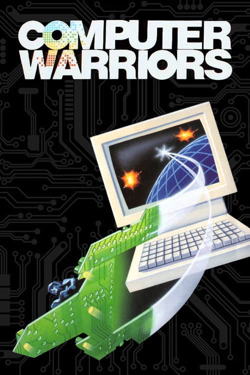 Постер: Computer Warriors: The Adventure Begins