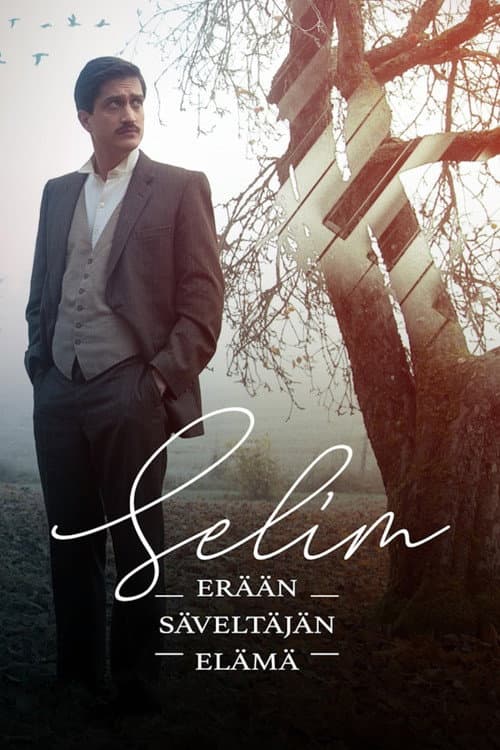Постер: Selim – erään säveltäjän elämä