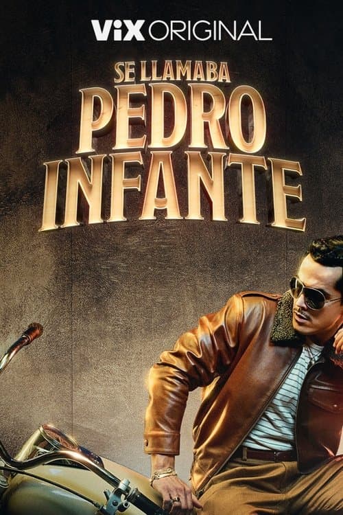 Постер: Se llamaba Pedro Infante