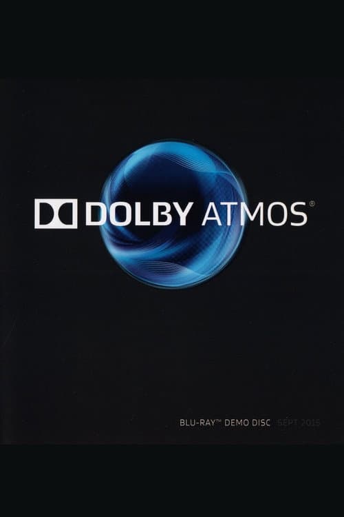 Постер: Dolby Atmos® Demo Disc 2015