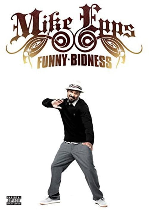 Постер: Mike Epps: Funny Bidness