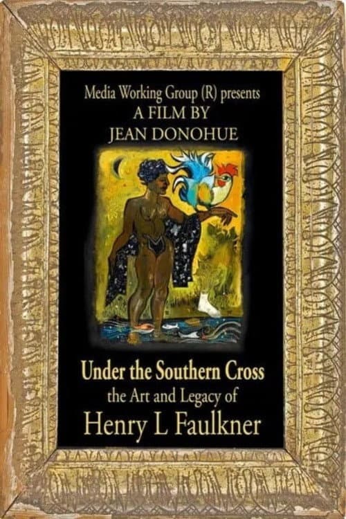 Постер: Under the Southern Cross: The Art and Legacy of Henry L. Faulkner