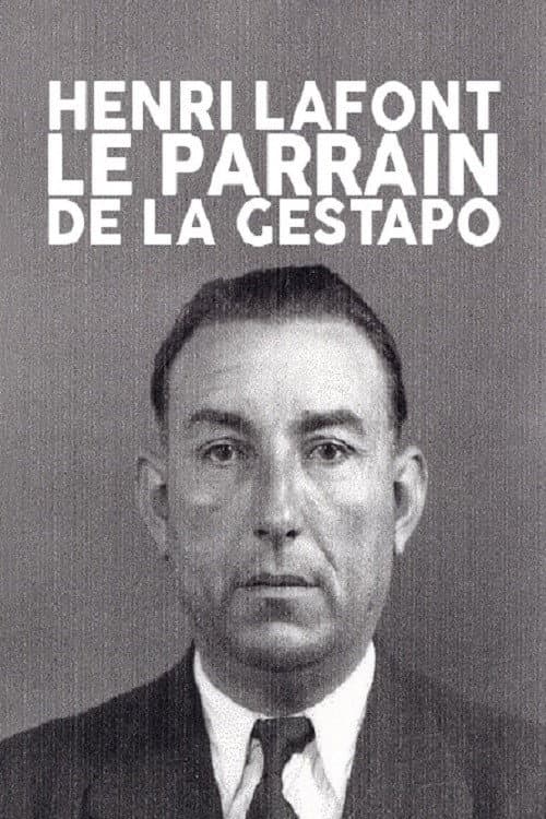 Постер: Henri Lafont : Le parrain de la gestapo