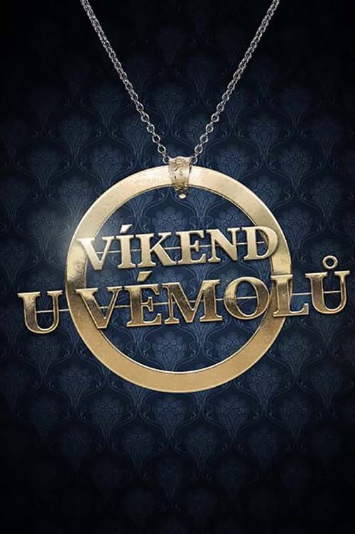 Постер: Víkend u Vémolů