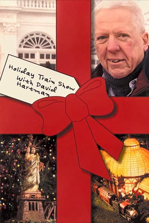 Постер: Holiday Train Show With David Hartman