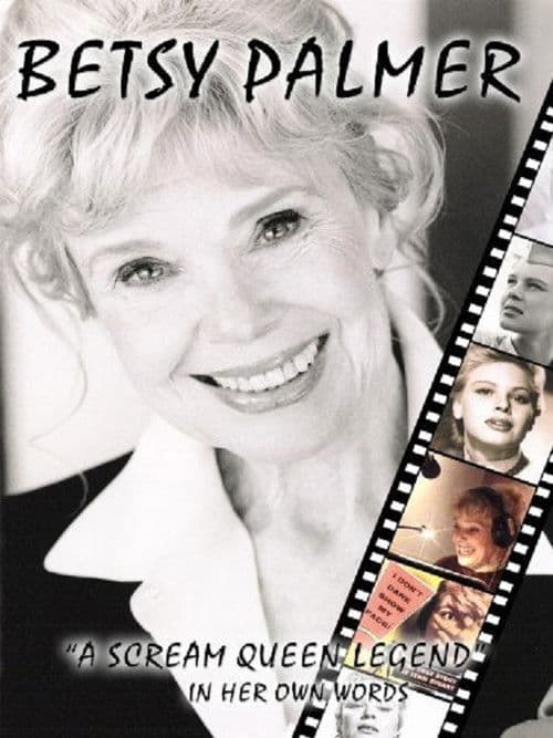 Постер: Betsy Palmer: A Scream Queen Legend