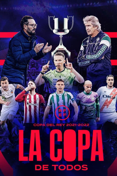 Постер: Copa del Rey 2021-2022: la copa de todos