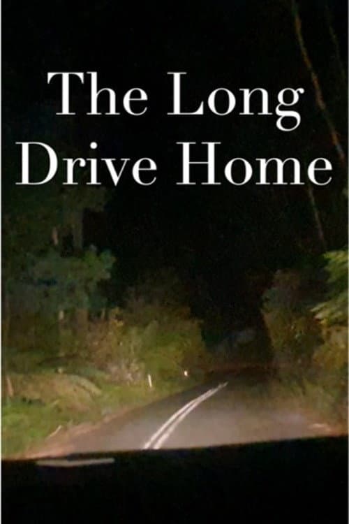 Постер: The Long Drive Home