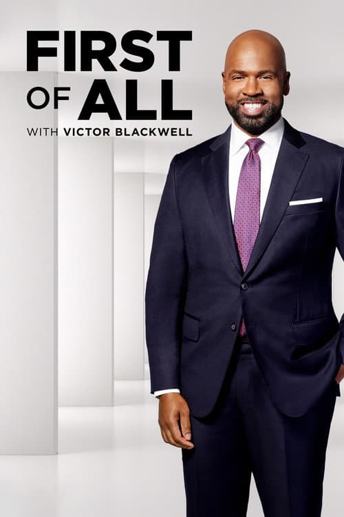 Постер: First of All with Victor Blackwell