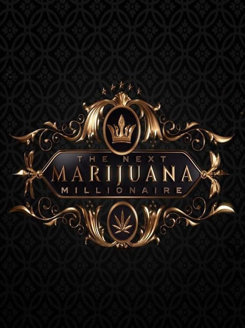 Постер: The Next Marijuana Millionaire