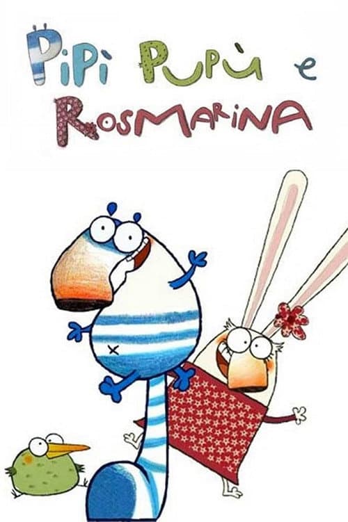 Постер: Pipì, Pupù e Rosmarina