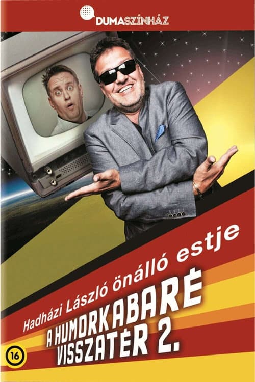 Постер: Hadházi László - Humorkabaré visszatér 2.