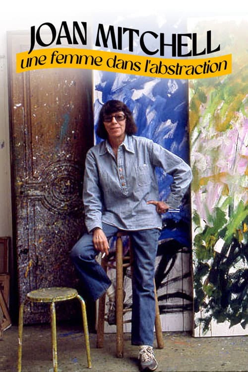 Постер: Joan Mitchell, une femme dans l'abstraction