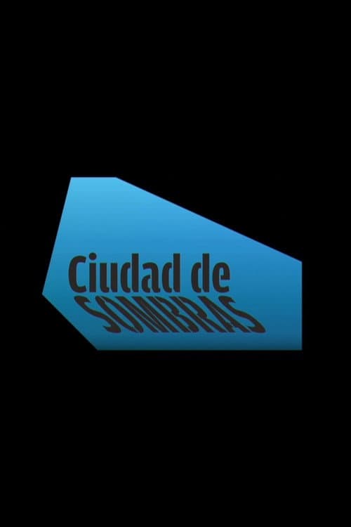 Постер: Ciudad de sombras