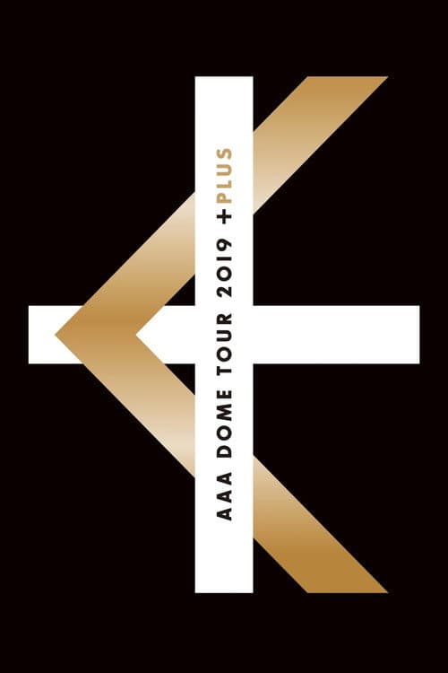 Постер: AAA DOME TOUR 2019 +PLUS