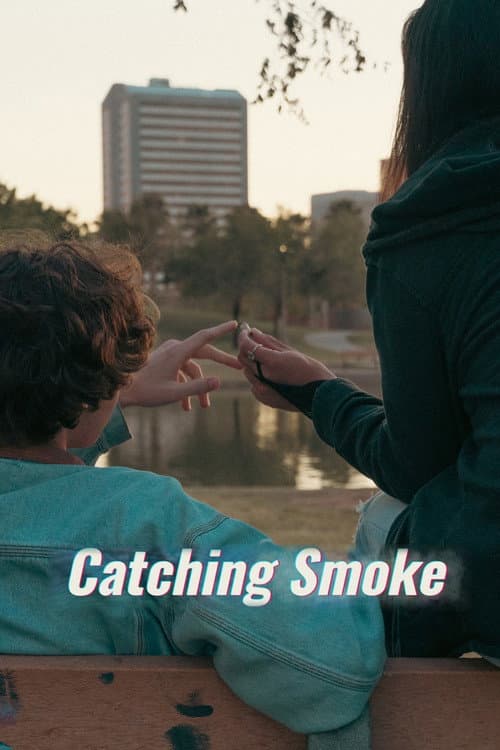 Постер: Catching Smoke