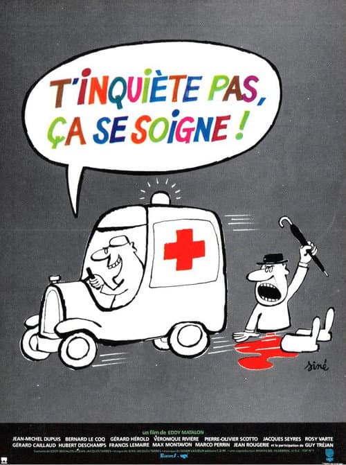 Постер: T'inquiète pas, ça se soigne