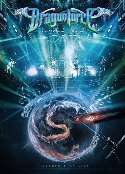 Постер: Dragonforce : In the Line of Fire...Larger Than Live