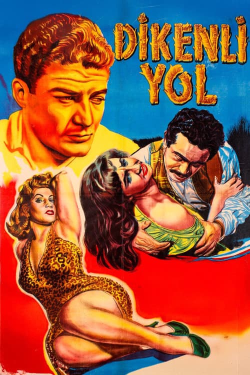 Постер: Dikenli Yol