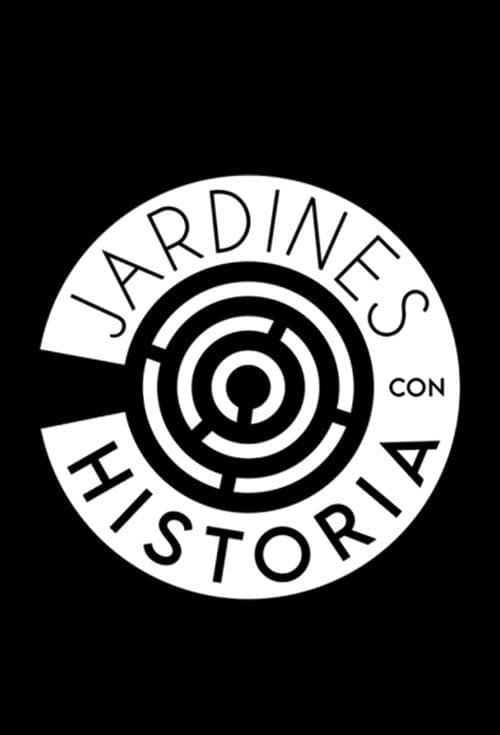 Постер: Jardines con historia