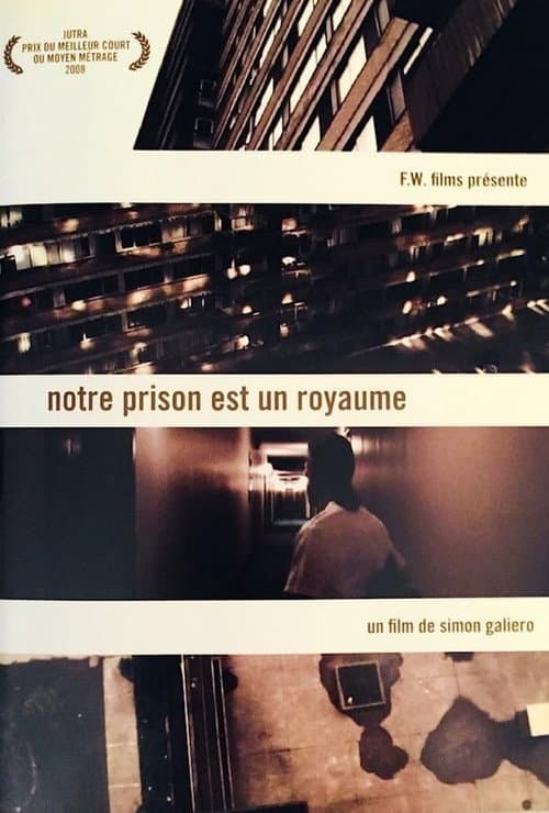 Постер: Notre prison est un royaume