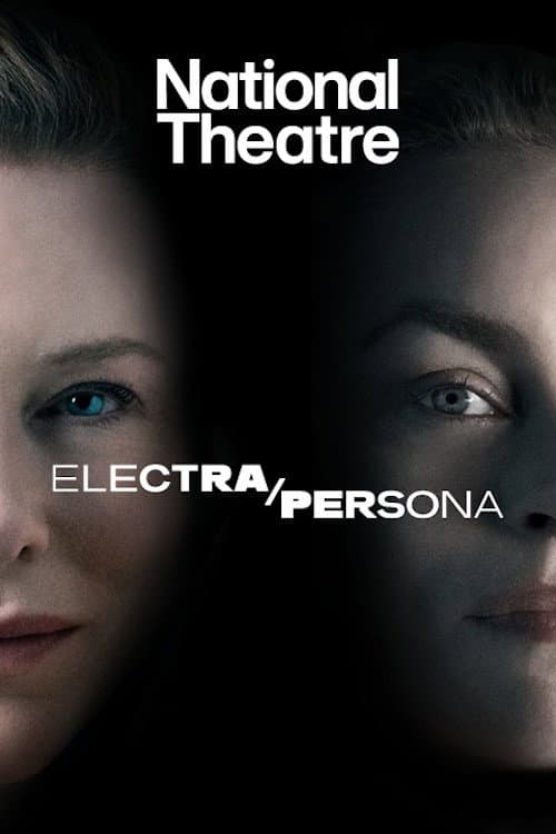 Постер: National Theatre Live: Electra/Persona