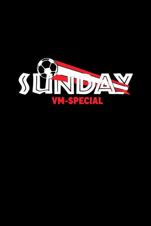 Постер: Sunday - VM Special