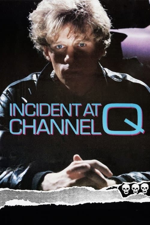 Постер: Incident at Channel Q