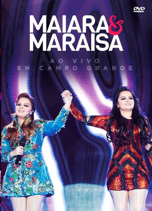 Постер: Maiara e Maraísa - ao Vivo Em Campo Grande