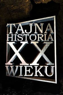 Постер: Tajna historia XX wieku