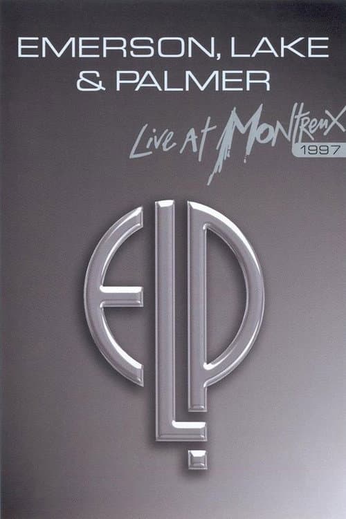 Постер: Emerson, Lake & Palmer - Live At Montreux 1997