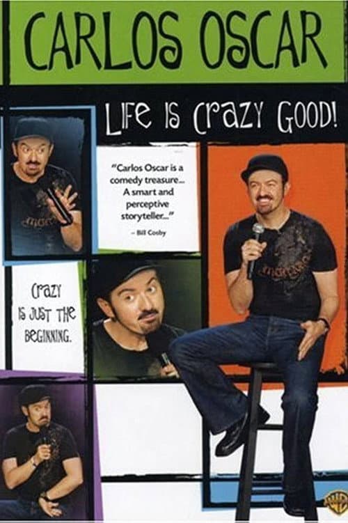 Постер: Carlos Oscar: Life is Crazy Good