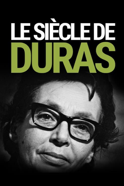 Постер: Le siècle de Duras