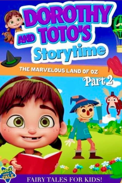 Постер: Dorothy and Toto's Storytime: The Marvelous Land of Oz Part 2