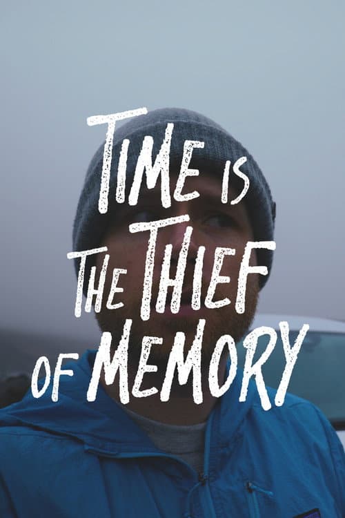 Постер: Time is the Thief of Memory