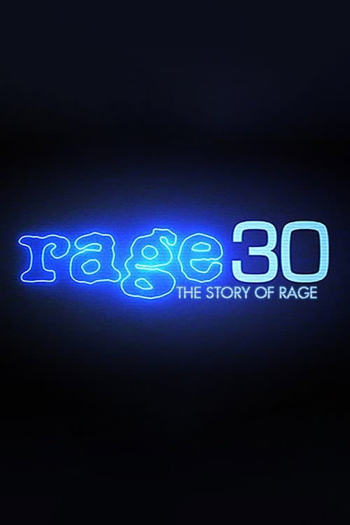 Постер: Rage 30: The Story Of Rage