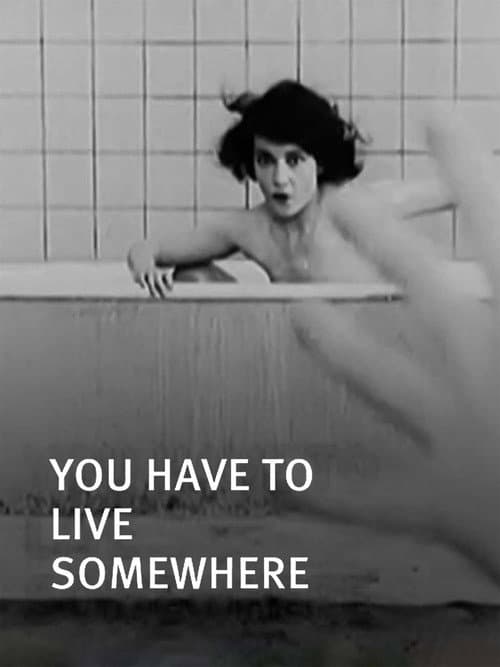 Постер: You Have to Live Somewhere