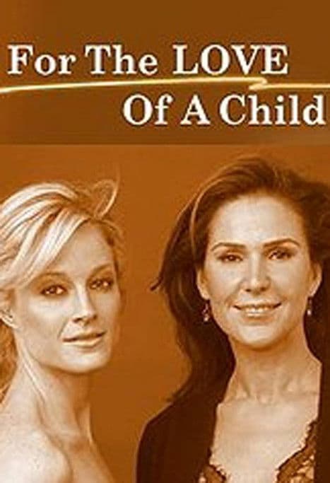 Постер: For the Love of a Child