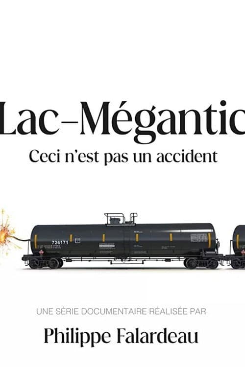 Постер: Lac-Mégantic: ceci n'est pas un accident