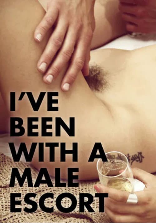 Постер: I've Been with a Male Escort