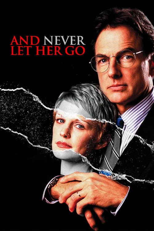 Постер: And Never Let Her Go