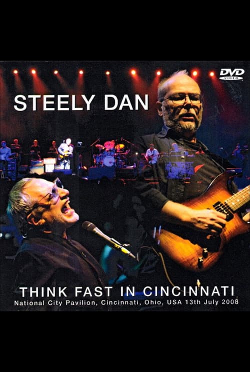 Постер: Steely Dan: Think Fast in Cincinnati