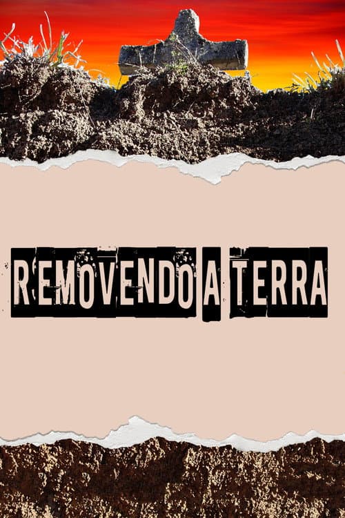 Постер: Removendo a terra