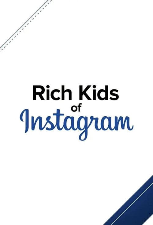 Постер: Rich Kids of Instagram