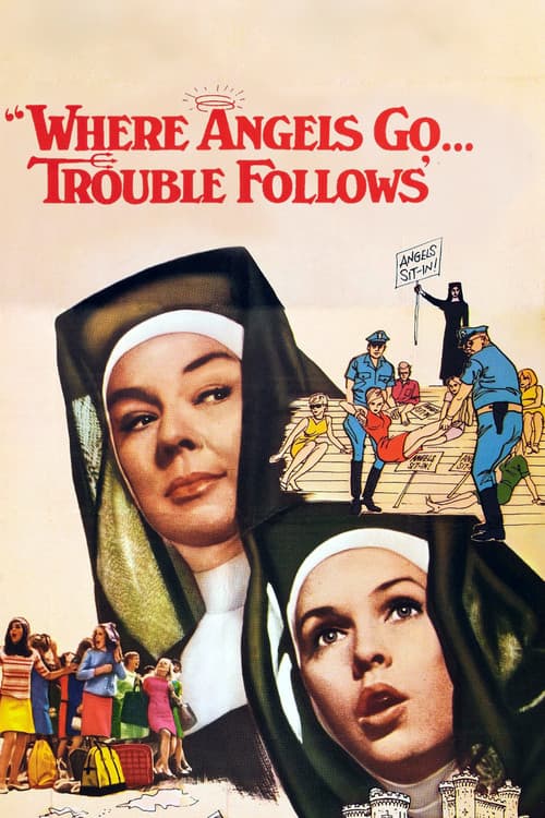 Постер: Where Angels Go, Trouble Follows